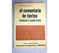 El comentario de textos. Asimilación y sentido crítico.