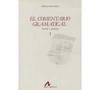El comentario gramatical: teoría y práctica (I)