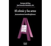 El cómic y las artes: Acercamientos interdisciplinares