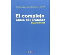 El Complejo Oficio Del Profesor - [Livre en VO] Enkvist, Inger (Auteur)