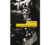 El Complot De Las Damas Muertas Crispin, Jessa (Auteur)