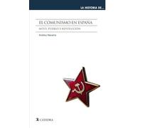 El comunismo en España: Mito, pueblo y revolución