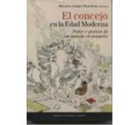 El Concejo En La Edad Moderna - Jarque Martínez, Encarna Jarque Martínez, Encarna (Auteur)