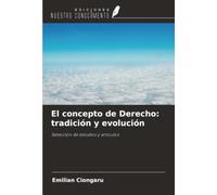 El concepto de Derecho: tradición y evolución: Selección de estudios y artículos
