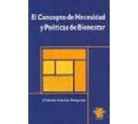 El Concepto De Necesidad Y Politicas De Bienestar