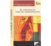 El Concepto Del Derecho Administrativo