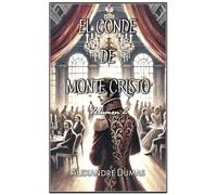 El Conde de Monte Cristo: Volumen 2