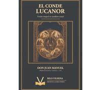 El conde Lucanor: Versión integral en castellano actual