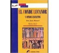 El Conde Lucanor Y Otros Escritos : Antologia