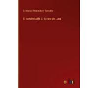 El Condestable D. Alvaro De Luna