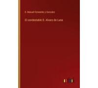 El Condestable D. Alvaro De Luna