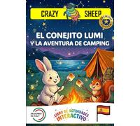 EL CONEJITO LUMI Y LA AVENTURA DE CAMPING: - PREMIUM EDITION - Un libro interactivo mágico para niños: ¡ayuda a Lumi a montar la tienda y encender el fuego usando solo tus manos! [ES]