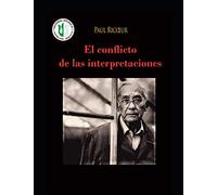 El conflicto de las interpretaciones: Ensayos de hermenéutica - Obras selectas de Paul Ricoeur 3