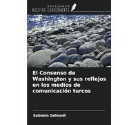 El Consenso de Washington y sus reflejos en los medios de comunicación turcos