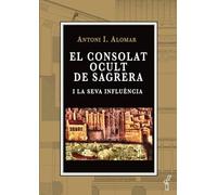 El Consolat ocult de Sagrera i la seva influència