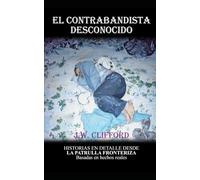EL CONTRABANDISTA DESCONOCIDO