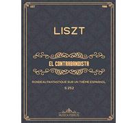 El Contrabandista: "Rondeau fantastique sur un thème espagnol", S.252 - Sheet music for piano