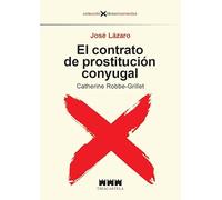 El contrato de prostitución conyugal: Catherine Robbe-Grillet
