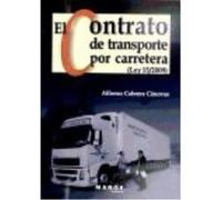 El contrato de transporte por carretera (Ley 15/2009)