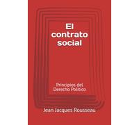 El contrato social: Principios del Derecho Politico