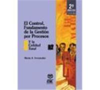 EL CONTROL, FUNDAMENTO DE LA GESTIÓN POR PROCESOS