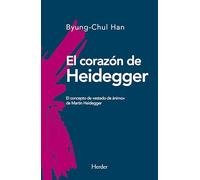 El corazón de Heidegger / Heidegger's Heart: El Concepto De Estado De Animo De Martin Heideger