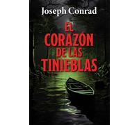 EL CORAZÓN DE LAS TINIEBLAS: Edición con prólogo y notas