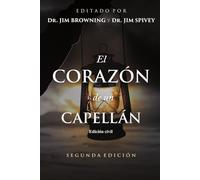El Corazón de un Capellán: Explorando los fundamentos del ministerio (Edición civil)
