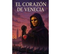 El Corazón de Venecia: El Carnaval tan solo es el Principio