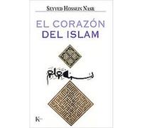 El corazon del Islam/ The Heart of Islam Seyyed Hossein Nasr (Auteur)
