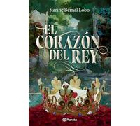 El Corazón del Rey (Saga Rey 3) / The King's Heart (King Saga 3)