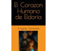 El Corazon Humano de Eldoria