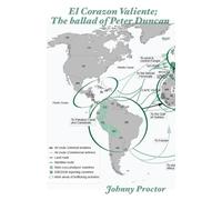 El Corazon Valiente; The Ballad Of Peter Duncan