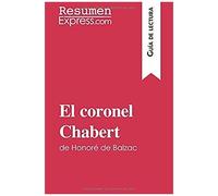 El Coronel Chabert De Honoré De Balzac (Guía De Lectura)