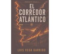 EL CORREDOR ATLANTICO: Proyecto Atlas I