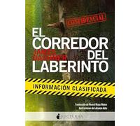El corredor del laberinto: Información clasificada