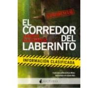 El Corredor Del Laberinto: Información Clasificada - Dashner, James Dashner, James (Auteur)