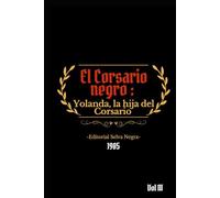 El Corsario Negro Vol. III: Yolanda, la hija del corsario
