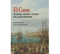 El Corso: Sociedad, Guerra y Estado en la Edad Moderna