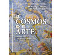 El cosmos en el arte: Del sistema solar a los confines del universo
