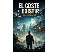 El coste de existir