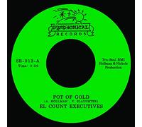 El Count Executives - Pot of Gold/Nothing Comes to a Sleeper But a Dream