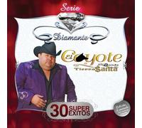 El Coyote Y Su Banda - Serie Diamante: 30 Super Exitos