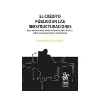 El crédito público en las reestructuraciones. (Una aproximación desde la Directiva 2019/1023