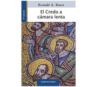 El Credo A Cámara Lenta