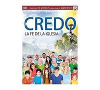 El Credo: La Fe De La Iglesia