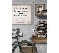 El Crepuscle Dels Pensaments Cioran, Emil (Auteur)