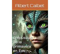 El Crepúsculo De La Primavera En Eos