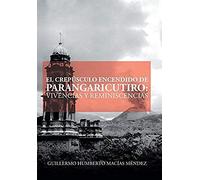 El Crepúsculo Encendido De Parangaricutiro