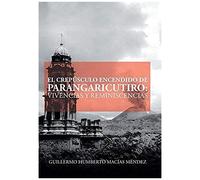 El Crepúsculo Encendido De Parangaricutiro